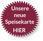 Unsere neue Speisekarte HIER