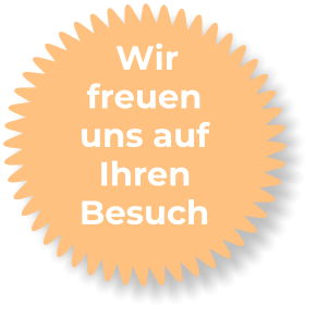 Wir freuen uns auf Ihren Besuch